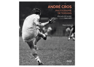 André Cros, photographe de terrains – Pierre Gastou, Privat